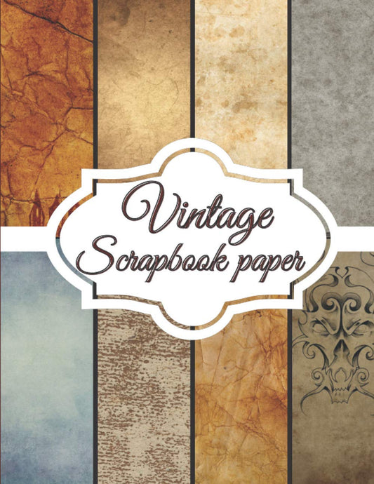 Vintage Scrapbook Paper: Scrapbooking Paper size 8.5 "x 11"| Decorative Craft Pages for Gift Wrapping, Journaling and Card Making | Premium Scrapbooking Pages for Crafters