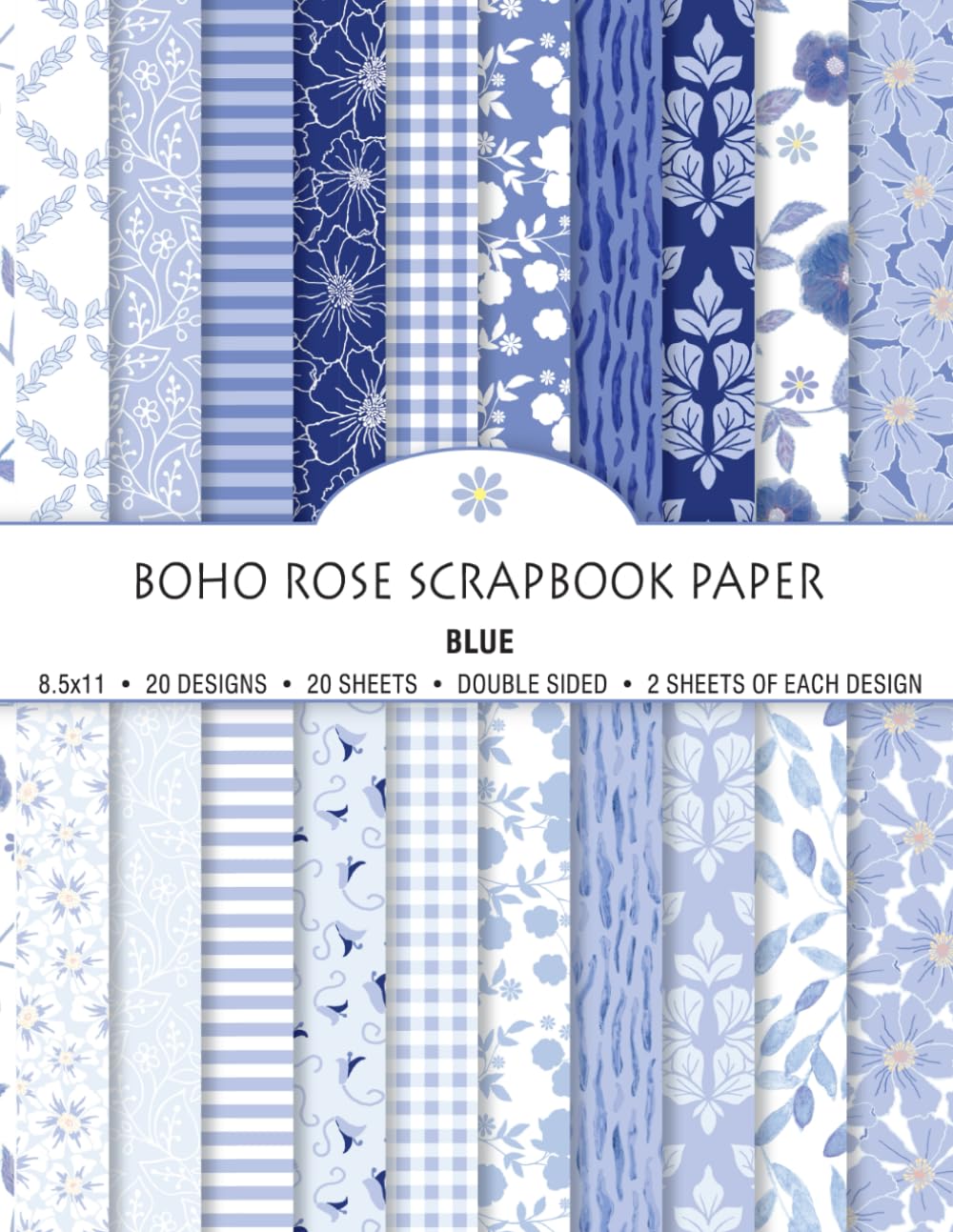 Boho Rose Scrapbook Paper: Blue - Shabby Chic Floral and Patterned Paper, 20 Sheets, 8.5x11, 20 Designs, Color Printed, Double Sided, Craft Paper Pad