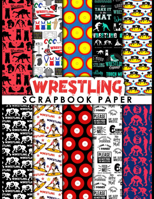 Wrestling Scrapbook Paper: 20 Double Sided Sheets 8.5 x 11 for Scrapbooking, Mixed Media Art, Junk Journals, Crafting projects, Origami, and More | Premium Color